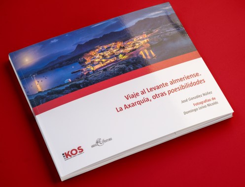 Libro "Viaje al Levante almeriense. La Axarquía, otras poesibilidades" de José Gonzalez y Domingo Leiva